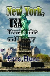 New York, USA: Travel Guide and History