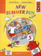 New summer fun. Per la Scuola elementare. Con CD Audio. Vol. 5