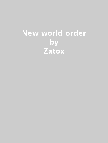 New world order - Zatox