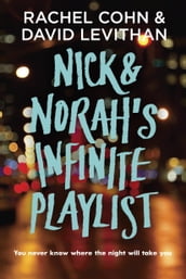 Nick & Norah s Infinite Playlist
