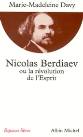 Nicolas Berdiaev ou la Révolution de l Esprit