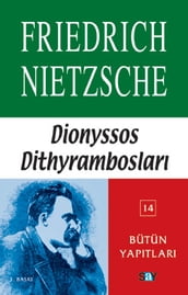 Nietzsche-Dionyssos Dithyramboslar-Bütün Yaptlar 14