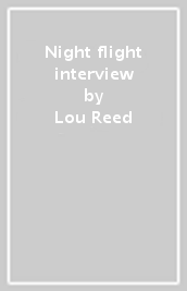 Night flight interview