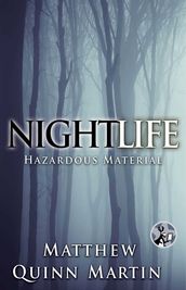 Nightlife: Hazardous Material
