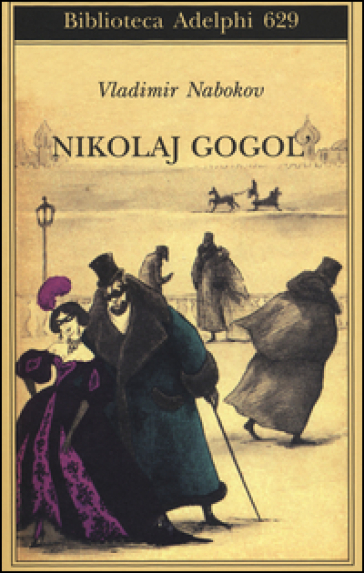Nikolaj Gogol - Vladimir Nabokov