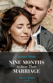 Nine Months To Save Their Marriage (Mills & Boon Modern)