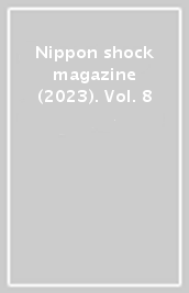 Nippon shock magazine (2023). Vol. 8