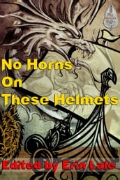 No Horns on these Helmets
