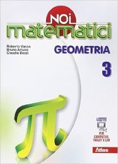 Noi matematici. Geometria. Per la Scuola media. Con e-book. Con espansione online. Vol. 3