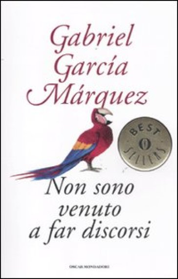 Non sono venuto a far discorsi - Gabriel García Márquez