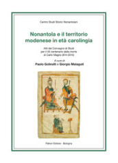 Nonantola e il territorio modenese in età carolingia