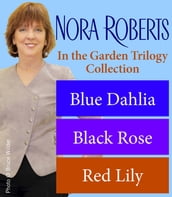 Nora Roberts  The In the Garden Trilogy