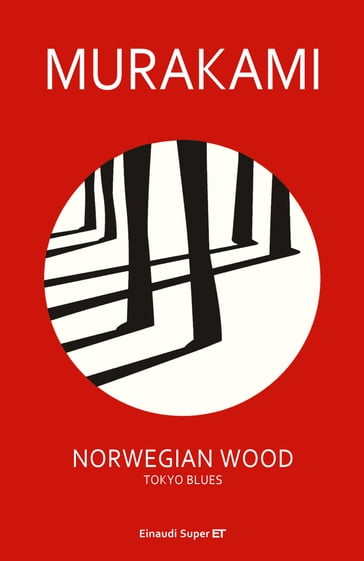 Norwegian Wood. Tokyo Blues - Haruki Murakami - Giorgio Amitrano