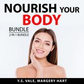 Nourish Your Body Bundle, 2 in 1 Bundle