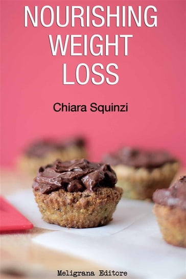 Nourishing Weight Loss - Chiara Squinzi