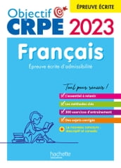 Nouveau concours CRPE 2023 - Français - épreuve écrite d admissibilité (Objectif Concours)