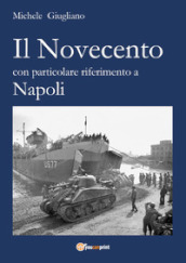 Il Novecento con particolare riferimento a Napoli