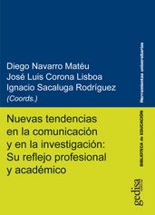 Nuevas tendencias en la comunicación y en la investigación: Su reflejo profesional y académico