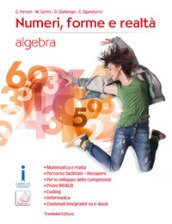 Numeri, forme e realtà. Per la Scuola media. Con e-book. Con espansione online. Vol. 3: Algebra-Geometria