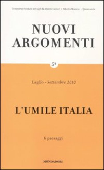 Nuovi argomenti. 51.L'umile Italia