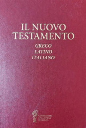 Il Nuovo Testamento. Testo greco, latino e italiano