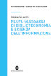 Nuovo glossario di biblioteconomia e scienza dell informazione