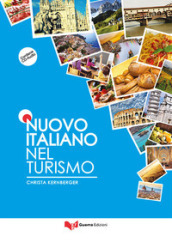 Nuovo italiano nel turismo. Grammatica. Con CD-Audio