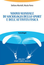 Nuovo manuale di sociologia dello sport e dell attività fisica