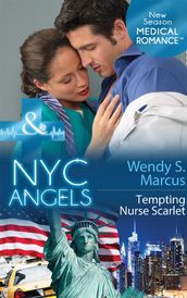 Nyc Angels: Tempting Nurse Scarlet (Mills & Boon Medical) (NYC Angels, Book 6)