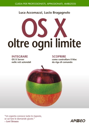 OS X oltre ogni limite - Luca Accomazzi - Lucio Bragagnolo