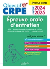 Objectif CRPE 2024 - 2025 - Réussir l épreuve orale d entretien