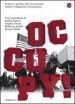 Occupy! Teoria e pratica del movimento contro l oligarchia finanziaria