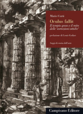 Oculus fallit. Il tempio greco e il mito delle «correzioni ottiche»