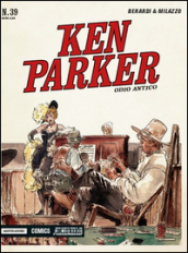 Odio antico. Ken Parker classic. 39.