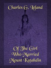 Of The Girl Who Married Mount Katahdin