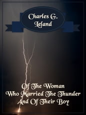 Of The Woman Who Married The Thunder, And Of Their Boy