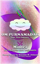 Om, Purnamadaha (Om, That Infinity)