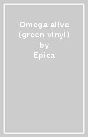 Omega alive (green vinyl)