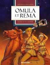 Omula et Rema - Tome 1 - La fin d un monde