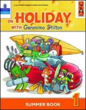 On holiday with Geronimo Stilton. Per la Scuola elementare. Vol. 3