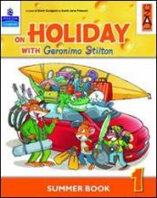 On holiday with Geronimo Stilton. Per la Scuola elementare. Vol. 4
