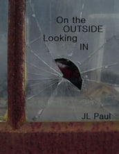 On the Outside Looking In