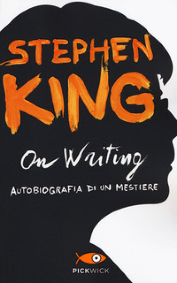 On writing. Autobiografia di un mestiere - Stephen King