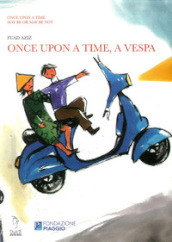 Once upon a time, a Vespa