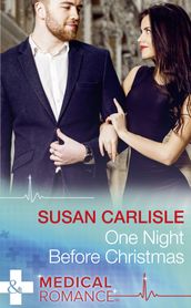 One Night Before Christmas (Mills & Boon Medical)