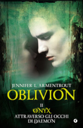 Onix attraverso gli occhi di Daemon. Oblivion. 2.