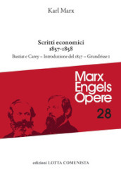 Opere. 28/1: Scritti economici 1857-1858