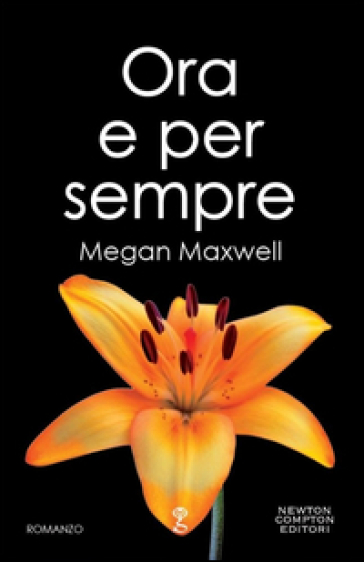 Ora e per sempre - Megan Maxwell