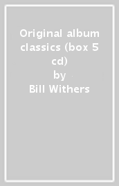 Original album classics (box 5 cd)