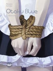 Otaku Blue - Volume 2 - Obsessions